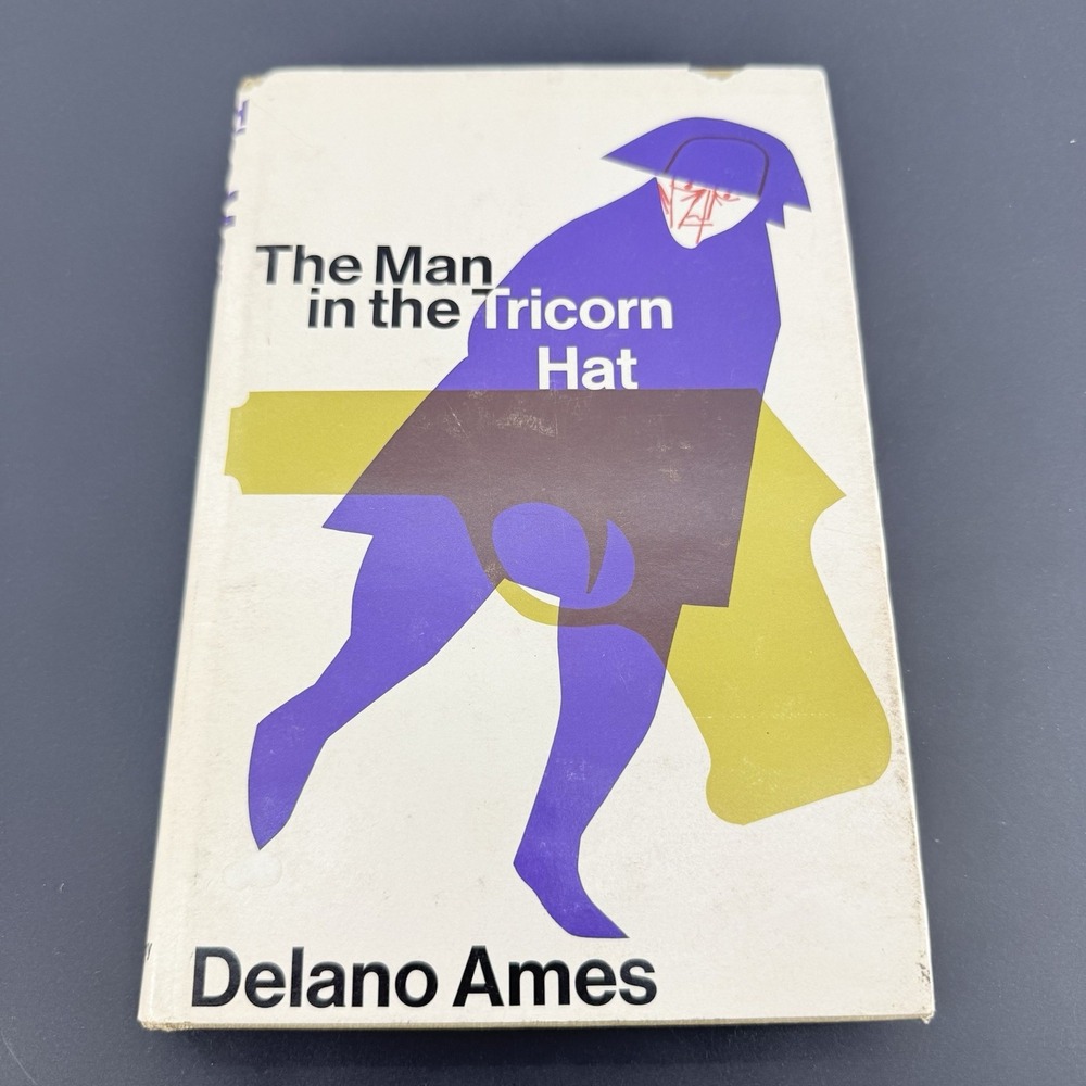 The Man in the Tricorn Hat Delano Ames 1966 1st US Edition Hardcover Dust Jacket